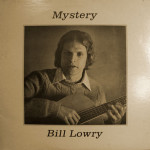 Bill Lowry - Mystery